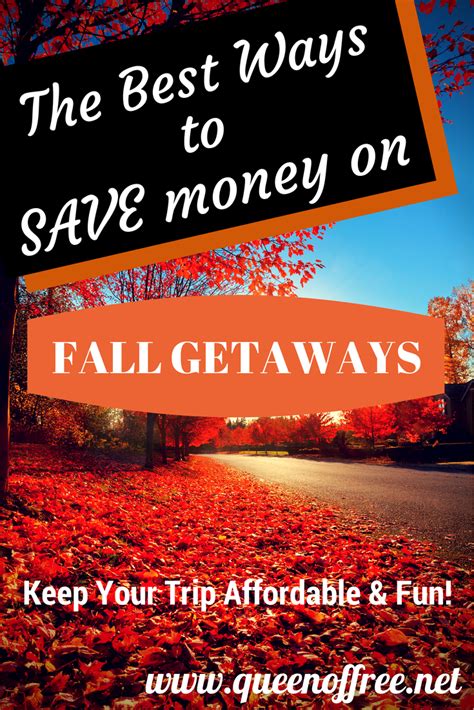 Save Money on Fall Getaways - Queen of Free