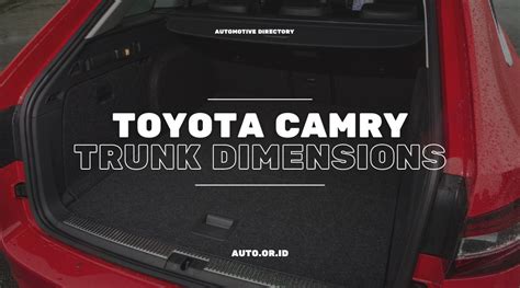 Toyota Camry: Surprisingly Large Trunk Space - Automobile Directory