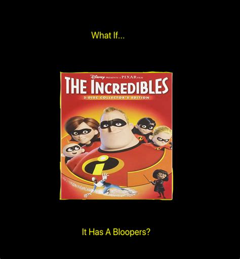 What if The Incredibles Had Bloopers by Msoares12 on DeviantArt