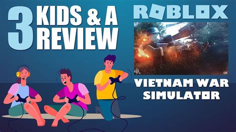 ROBLOX - Vietnam War Simulator Game Review | 3 Kids & A Review - YouTube