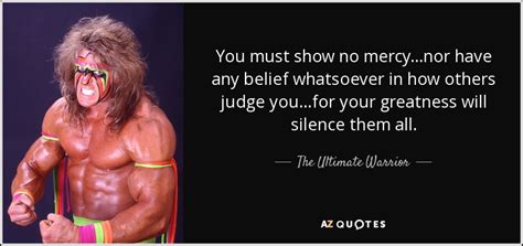 The Ultimate Warrior Quotes