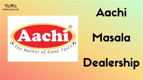 Aachi Masala Dealership 2022, Franchise / Distributorship Contact aachifoods.com