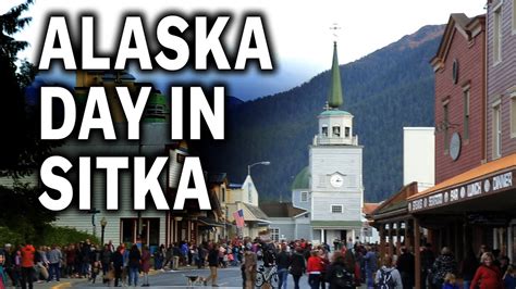 ALASKA DAY IN SITKA - 2018 - YouTube