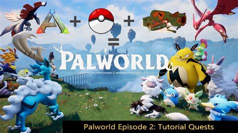 Palworld Episode 2: Tutorial Quests | Starting Area - YouTube