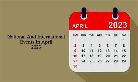 National And International Events In April