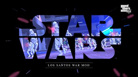 Star Wars : Los Santos War Mod - GTA5-Mods.com