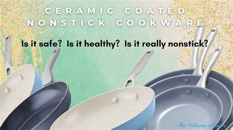 Ceramic Coated Cookware Safety Secrets That No One Will Tell You! - The Cookware Advisor