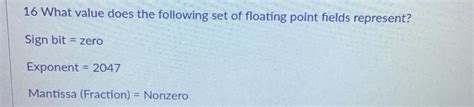 Solved 16 ﻿What value does the following set of floating | Chegg.com