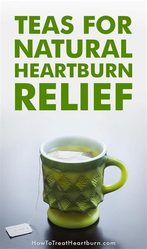 Teas for Naturally Treating Heartburn - How to Treat Heartburn ...