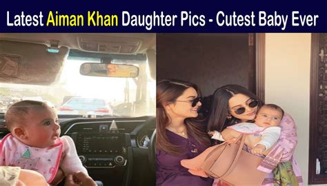 Latest Aiman Khan Daughter Pics - Cutest Baby Ever | Showbiz Hut