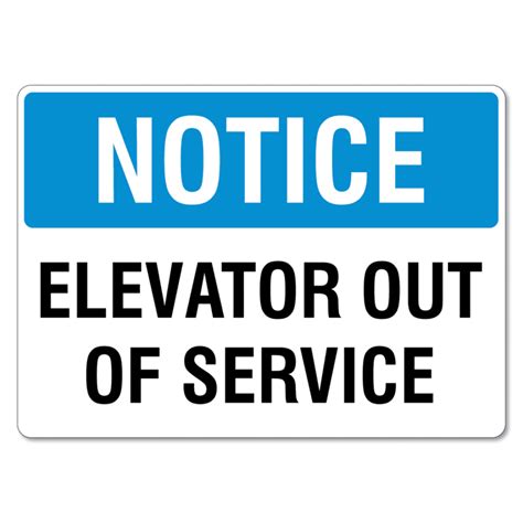 Notice Elevator Out Of Service Sign - The Signmaker