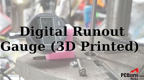 3D_Printed_Runout_Gauge_for_Dial_Indicator-720p - PCBurn