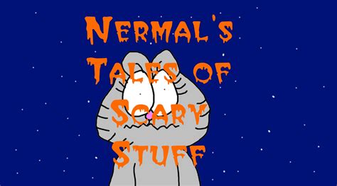 Nermal's Tales of Scary Stuff from Garfield by MikeJEddyNSGamer89 on DeviantArt