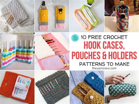 10 Free Crochet Hook Case, Pouch & Holder Patterns To Make - The Yarn Crew