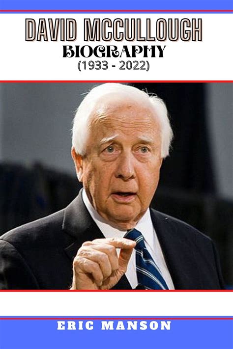 DAVID McCULLOUGH BIOGRAPHY (1933-2022): The Life, Age,family, career, achievements, awards ...