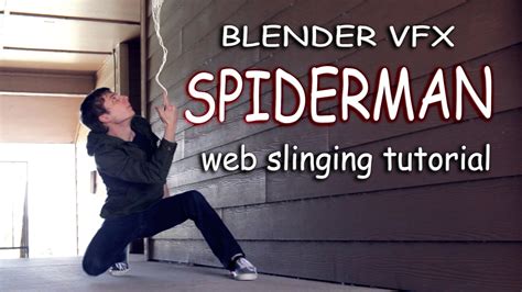 Blender VFX Spider-Man Web Slinging Tutorial - BlenderNation