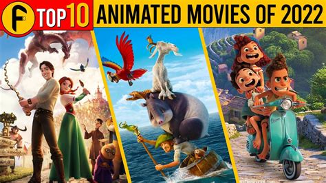 Top 10 Best Animated Movies of 2022 | Output Facts - YouTube