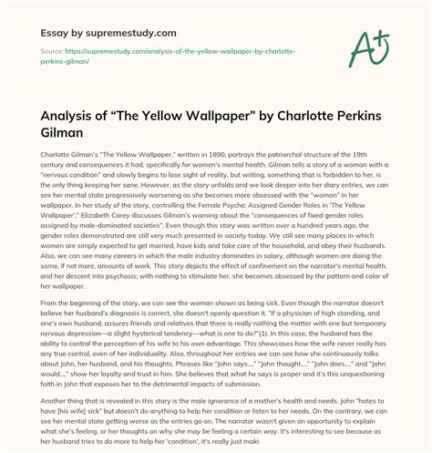 Analysis of “The Yellow Wallpaper” by Charlotte Perkins Gilman - Free Essay Example - 1241 Words ...