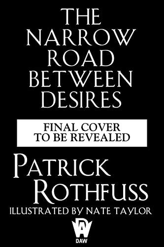 The Narrow Road Between Desires (Kingkiller Chronicle) eBook : Rothfuss ...