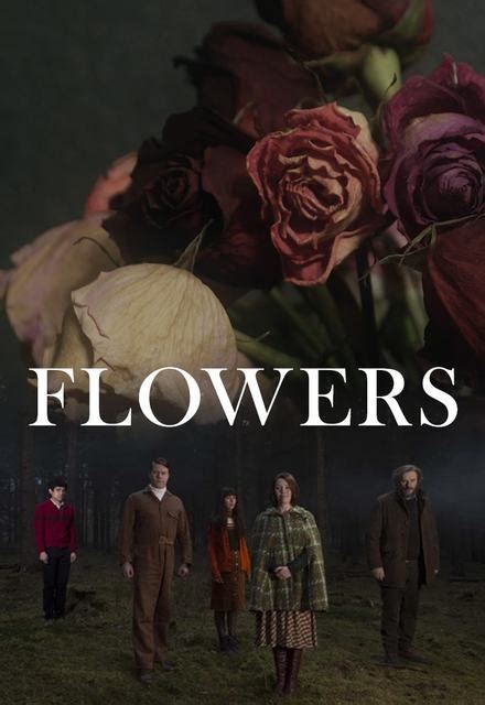 Flowers - season 2, episode 6: Episode 6 | SideReel