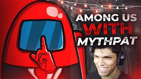 Among us with Mythpat | #4 | Among Us - YouTube