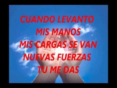 cuando levanto mis manos letra (lyrics) (mya) - YouTube