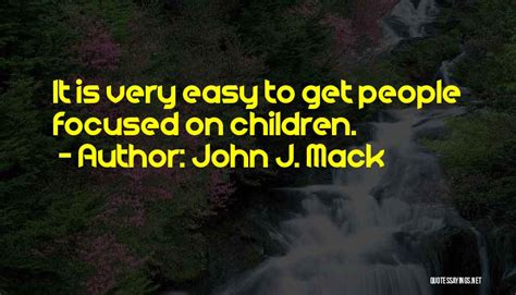 Top 17 John Mack Quotes & Sayings