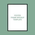 Poster Frame Mockup Template Design Free PSD Download