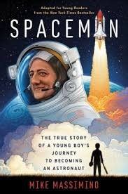 Spaceman (Adapted for Young Readers): The True Story of a Young Boy's ...