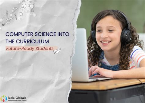 Computer Science into the Curriculum : Future-Ready Students