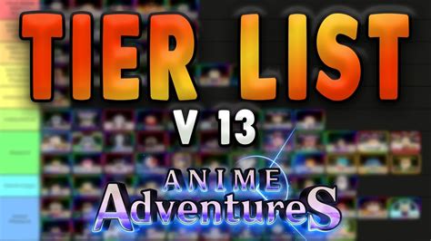 NEW Update 13 Anime Adventures Tier List * Who You Should Summon For? NEW OP META UNITS? - YouTube