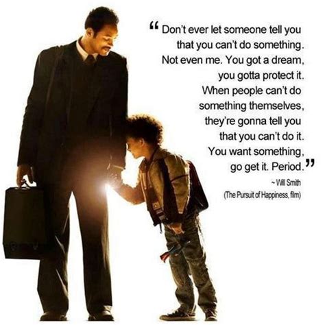 Pursuit of Happiness - Will Smith | Famous movie quotes, Great quotes, Movie quotes