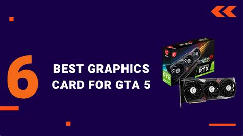 Best Graphics Card For GTA 5 (Cheapest, 1080p, Gaming) 2022