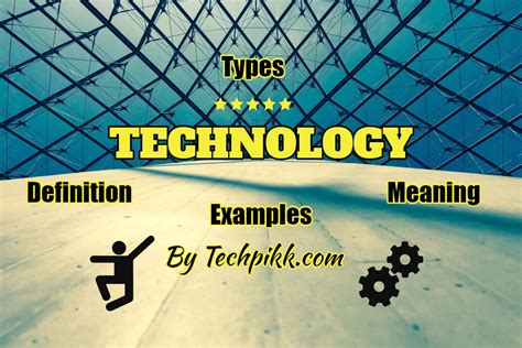 Types of Technology: Definition, Meaning & Examples