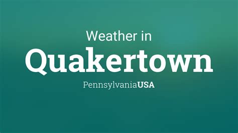 Weather for Quakertown, Pennsylvania, USA