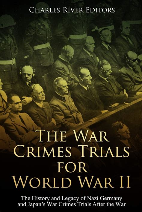 Buy The War Crimes Trials for World War II: The History and Legacy of ...