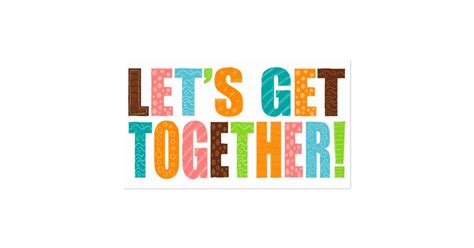 Let's Get Together! Business Card | Zazzle