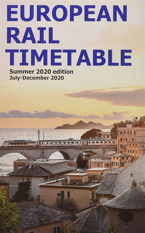 European Rail Timetable Summer 2020 by John Potter