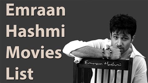 Emraan Hashmi Movies List -Emraan Hashmi All Movies | Movie list, All ...