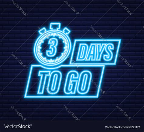 3 days to go neon style icon typographic Vector Image