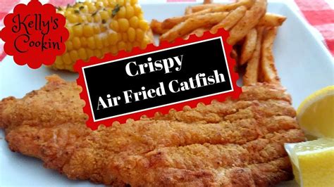 Crispy Air Fried Catfish-Cook's Essentials | Fried catfish, Catfish recipes, Air fryer fish