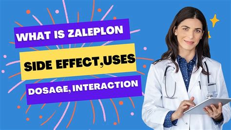 What is Zaleplon: Uses, Dosage Side Effects interaction and warning ...