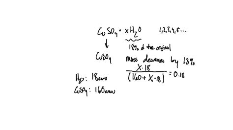 SOLVED: Copper II sulfate forms several hydrates with the general formula CuSO4 * xH2O, where x ...