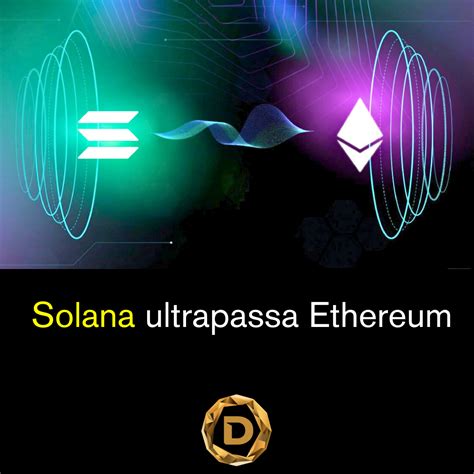 Solana VS Ethereum | by Dicas de Cripto | Dec, 2023 | Medium