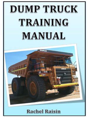 Dump Truck Training Manual by Rachel Raisin · OverDrive: Free ebooks ...