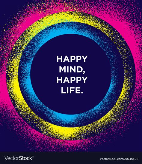 Happy mind life inspiring creative Royalty Free Vector Image