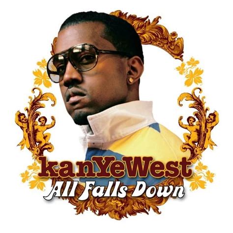 Kanye West - All Falls Down - Single Lyrics and Tracklist | Genius