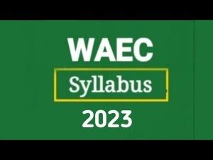 WAEC Syllabus 2023/2024 For All Subjects (PDF Download) - EduPadi Blog