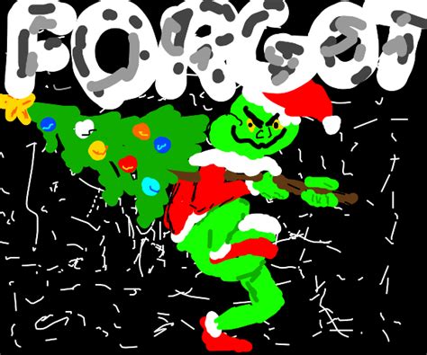 The Grinch stealing a Christmas tree - Drawception