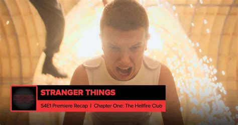 Stranger Things Season 4 Episode 1 Recap, 'The Hellfire Club' - postshowrecaps.com